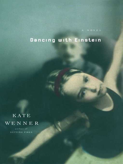 Title details for Dancing With Einstein by Kate Wenner - Wait list